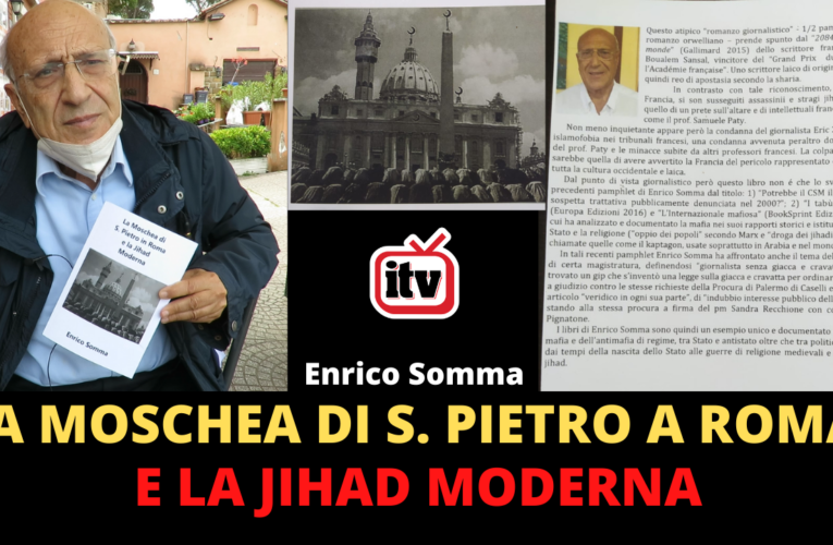 06-05-2021 LA MOSCHEA DI S. PIETRO A ROMA E LA JIHAD MODERNA (Enrico Somma)